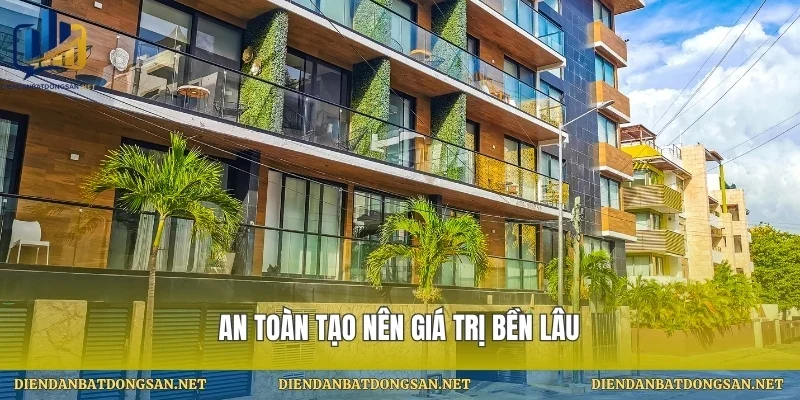 An toàn tạo nên giá trị bền lâu