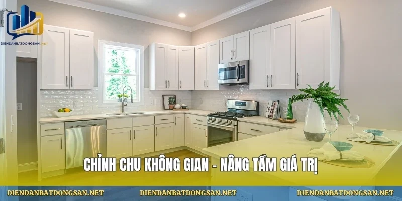 Chỉnh chu không gian – nâng tầm giá trị