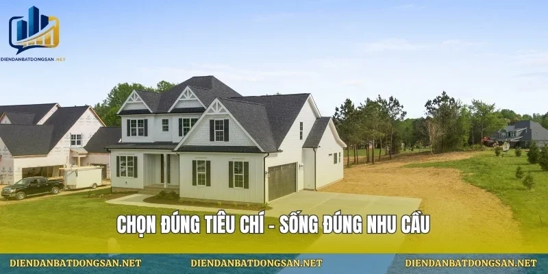 Chọn đúng tiêu chí – sống đúng nhu cầu