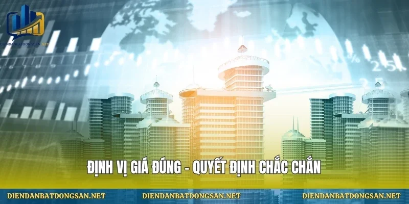 Định vị giá đúng – quyết định chắc chắn