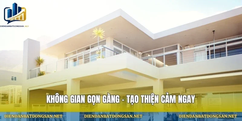 Không gian gọn gàng – tạo thiện cảm ngay