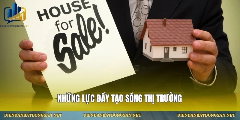Những lực đẩy tạo sóng thị trường