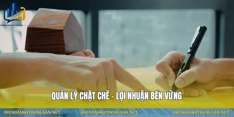 Quản lý chặt chẽ – lợi nhuận bền vững