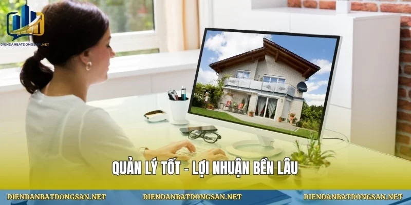 Quản lý tốt – lợi nhuận bền lâu