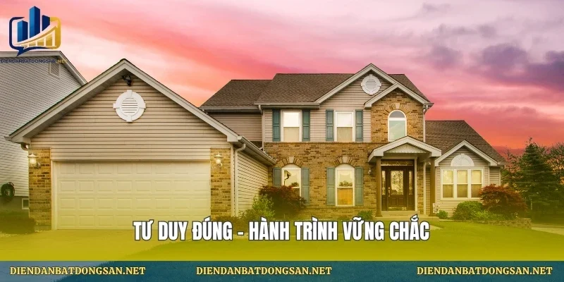 Tư duy đúng – hành trình vững chắc