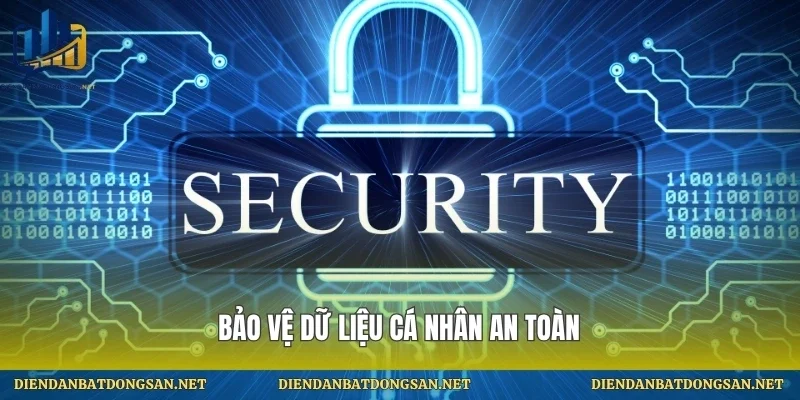 Bảo vệ dữ liệu cá nhân an toàn
