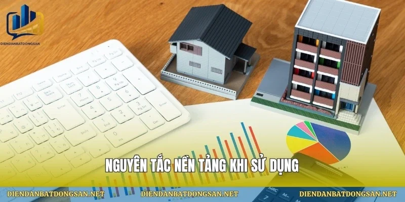 Nguyên tắc nền tảng khi sử dụng