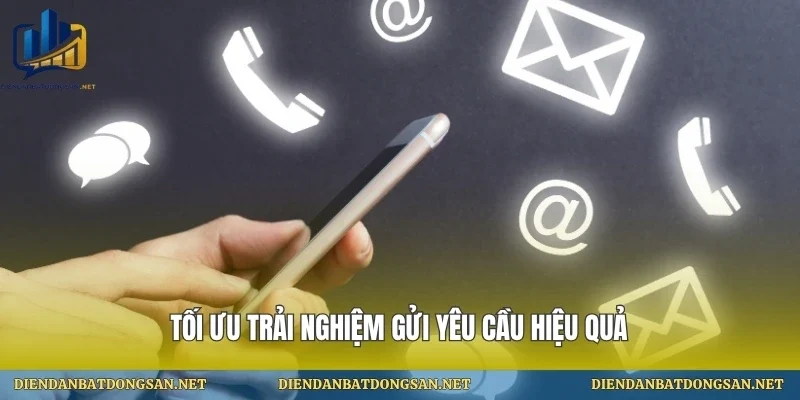 Tối ưu trải nghiệm gửi yêu cầu hiệu quả