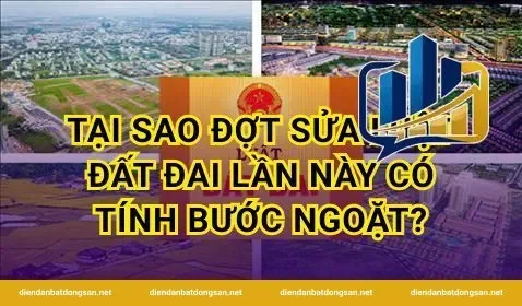 Tại sao đợt sửa luật đất đai lần này có tính bước ngoặt?